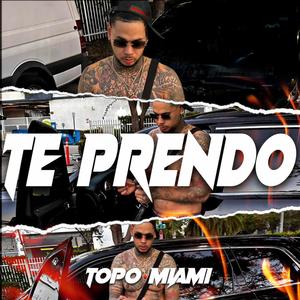 Te prendo (Explicit)