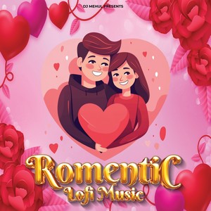 Romentic Lofi Music (Instrumental Version|Explicit)