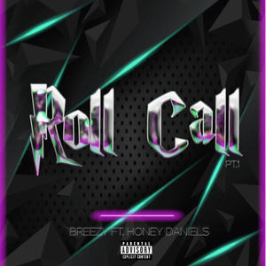 Roll Call pt1 (feat. Honey Daniels) [Explicit]