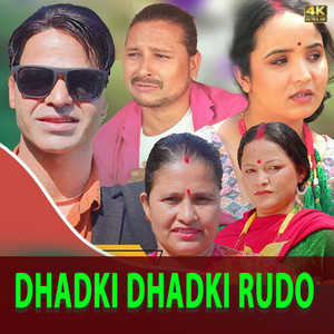 DHADKI DHADKI RUDO