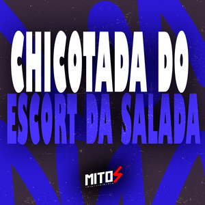 Chicotada Do Escort Da Salada (Explicit)