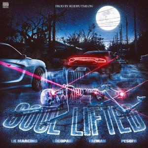 Soul lifted (feat. LIL MARCINO, Locopaid & Taeman) [Explicit]