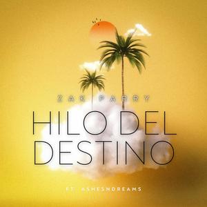 Hilo Del Destino (feat. Ashesndreams)