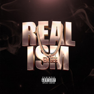 Real (ism) [Explicit]