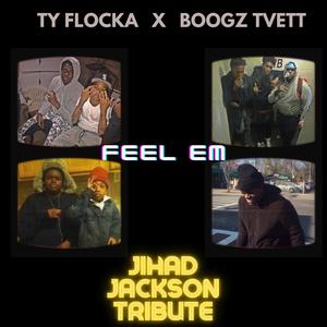 Feel Em (feat. Ty Flocka) (Explicit)
