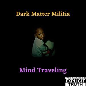 Mind Traveling (Explicit)