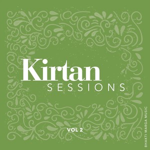 Kirtan Sessions, Vol. 2