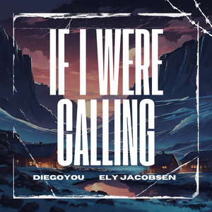 If I Were Calling (feat. Ely Jacobsen)
