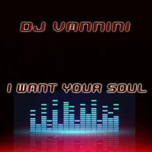 I WANT YOUR SOUL (Radio Edit)