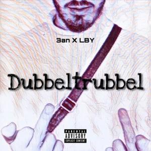 Dubbeltrubbel (Explicit)