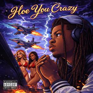 Hoe You Crazy (feat. PPS) (Explicit)