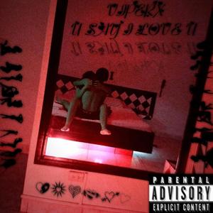 U Say I Love U (Explicit)