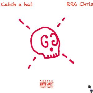 Catch a hat (Explicit)