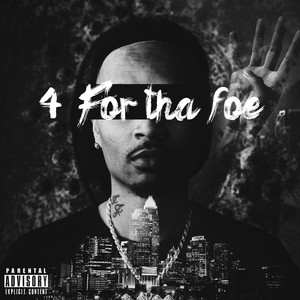 4 for tha Foe (Explicit)