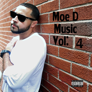 Moe D Music Volume 4 (Explicit)