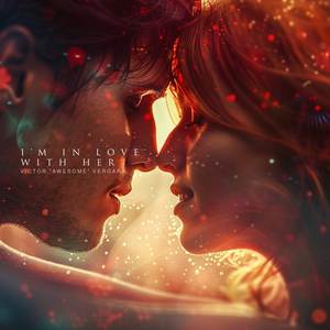 I'm in love with her (Extended lyrics version)