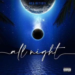 All Night (Explicit)