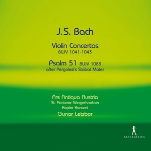 Bach: Violin Concertos, BWV 1041-1043 - Psalm 51, BWV 1083