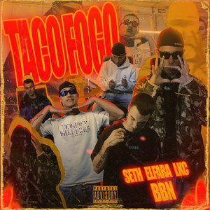 Taco Fogo (Explicit)