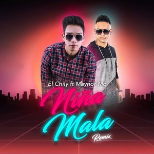 Niña Mala (feat. Maynor MC) (Remix)