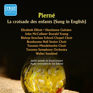 PIERNE, G.: Croisade des enfants (La) [Sung in English] [Susskind] [1960]