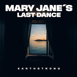 Mary Jane's Last Dance