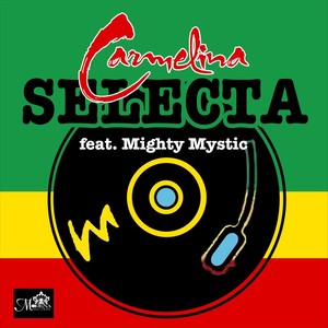 Selecta(feat. Mighty Mystic)