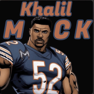 Khalil Mack (Explicit)