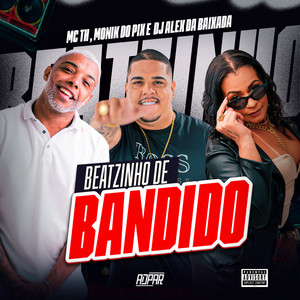 Dj Alex da Baixada - Beatzinho de Bandido (Explicit)