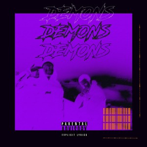 DEMONS (feat. WHYCHILLPILL) [Explicit]