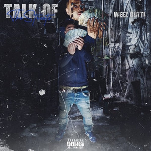 Talk Of The Streets (Explicit)