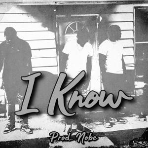 I Know (Explicit)