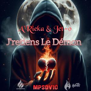 J'retiens Le Démon (feat. A‘rieka & Jet-o & Kinemon) [Explicit]