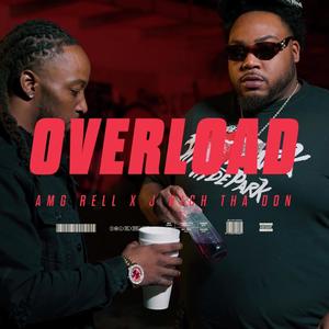 OverLoad (feat. J Rich Tha Don) (Explicit)