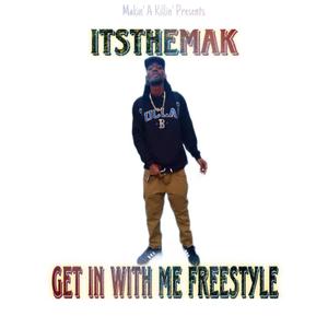 Get In With Me Freestyle (Explicit)