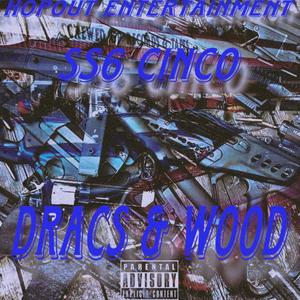 Dracs & Wood (Explicit)