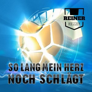So lang mein Herz noch schlägt