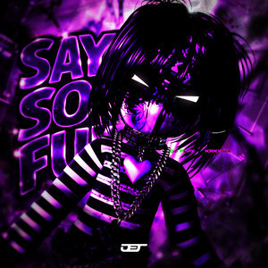 Say So (Slowed|Explicit)