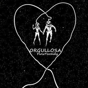 ORGULLOSA (Explicit)