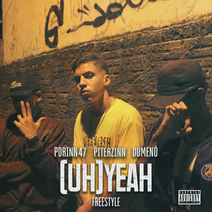 Uh Yeah Freestyle (Explicit)