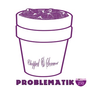 Problematik (Chopped & Screwed Remix|Explicit)