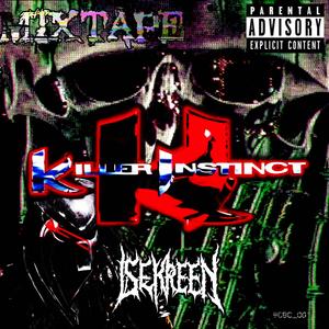 Killer Instinct (feat. Boleskine) (Explicit)