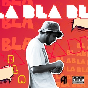 BLA BLA BLA (Explicit)