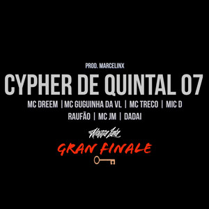 Cypher de Quintal  07 - Gran Finale (Explicit)