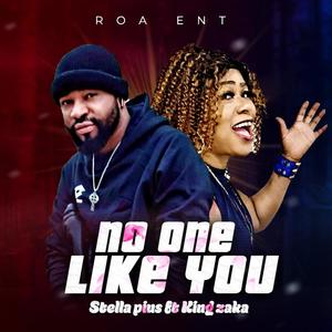 NO ONE LIKE YOU (feat. King zaka)