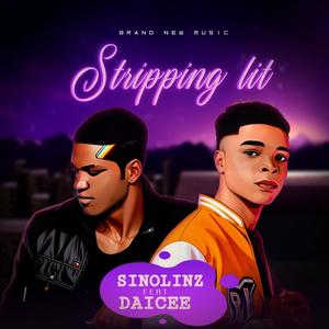 Stripping lit (feat. Daicee)