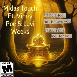 Midas Touch (feat. Levi Weeks & Vinny Poe) [Explicit]