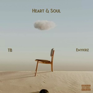 Heart & Soul (Explicit)