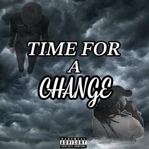 Time For A Change (Explicit)