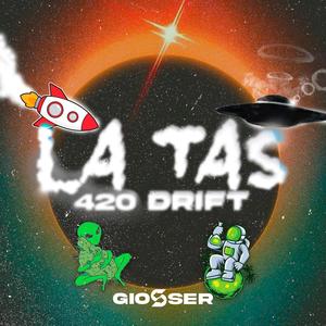 La Tas 420 Drift